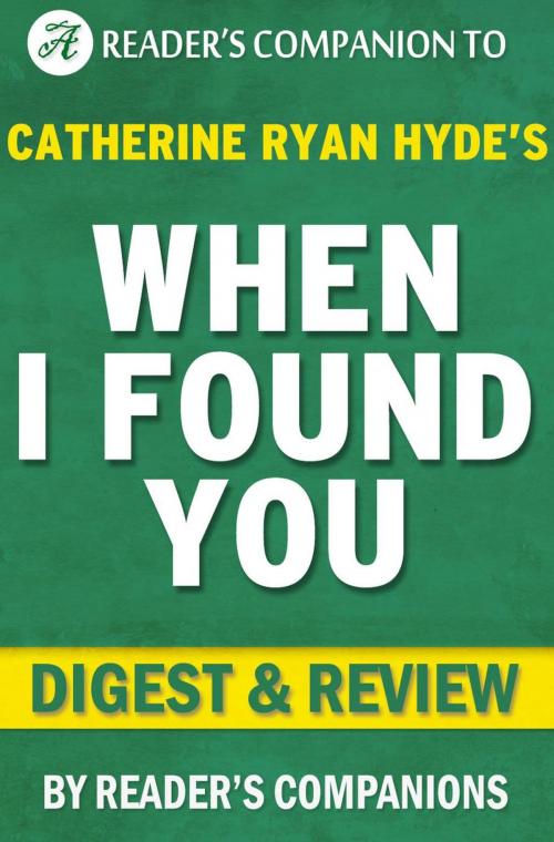 Cover of the book When I Found You By Catherine Ryan Hyde | Digest & Review by Reader's Companions, Reader's Companion