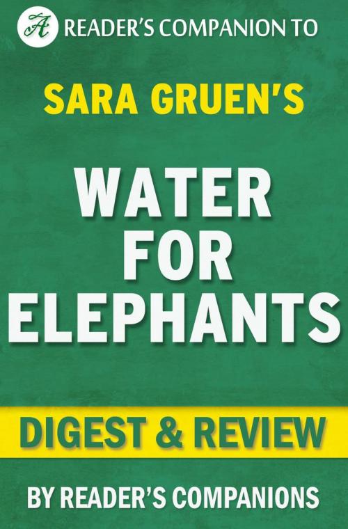 Cover of the book Water for Elephants by Sara Gruen | Digest & Review by Reader's Companions, Reader's Companion
