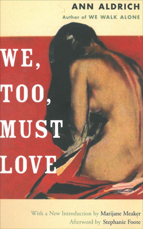 Cover of the book We, Too, Must Love by Ann Aldrich, Stephanie Foote, The Feminist Press at CUNY