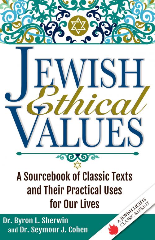 Cover of the book Jewish Ethical Values by Dr. Byron L. Sherwin, Dr. Seymour J. Cohen, Jewish Lights Publishing