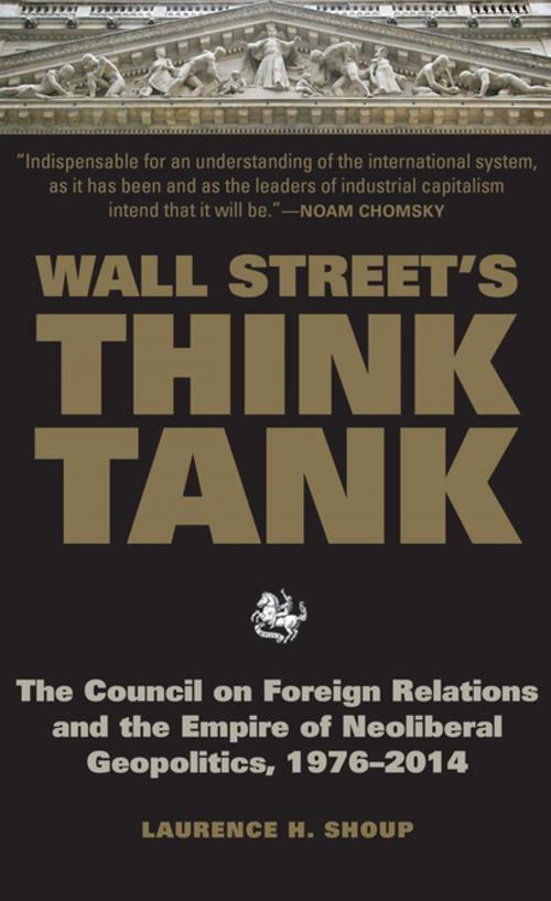 Cover of the book Wall Street's Think Tank by Laurence H. Shoup, Monthly Review Press