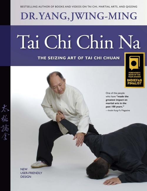Cover of the book Tai Chi Chin Na by Jwing-Ming Yang, YMAA Publication Center