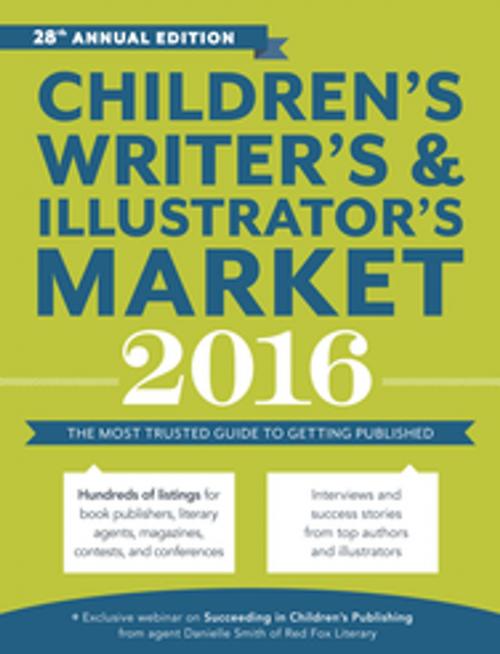 Cover of the book Children's Writer's & Illustrator's Market 2016 by , F+W Media