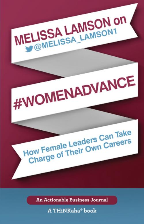 Cover of the book Melissa Lamson on #WomenAdvance by Lamson, Melissa, Happy About