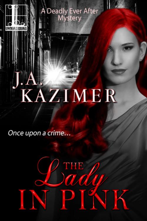 Cover of the book The Lady in Pink by J.A. Kazimer, Lyrical Press