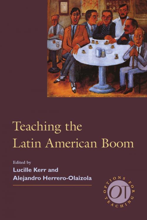 Cover of the book Teaching the Latin American Boom by , The Modern Language Association of America