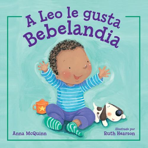 Cover of the book A Leo le gusta Bebelandia by Anna McQuinn, Charlesbridge