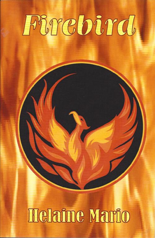 Cover of the book Firebird by Helaine Mario, Oceanview Publishing