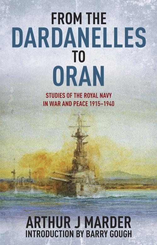 Cover of the book From the Dardanelles to Oran by Arthur J. Marder, Naval Institute Press