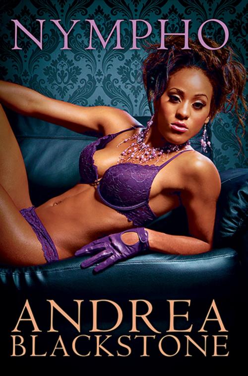 Cover of the book Nympho by Andrea Blackstone, Urban Books