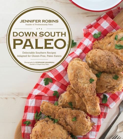 Cover of the book Down South Paleo by Jennifer Robins, Page Street Publishing