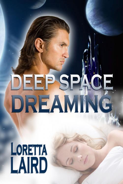 Cover of the book Deep Space Dreaming by Loretta Laird, Rogue Phoenix Press