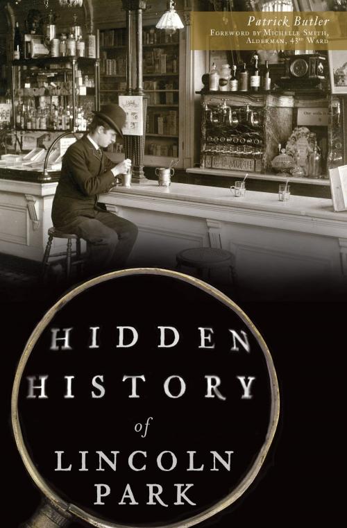 Cover of the book Hidden History of Lincoln Park by Patrick Butler, Arcadia Publishing Inc.