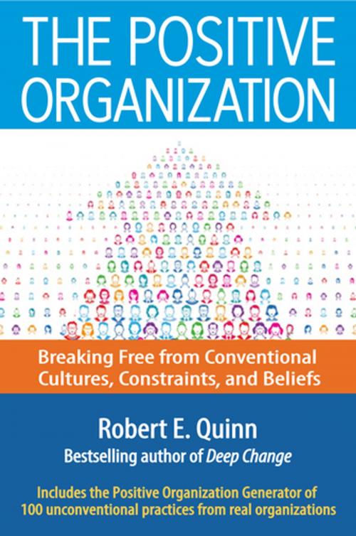 Cover of the book The Positive Organization by Robert E. Quinn, Berrett-Koehler Publishers