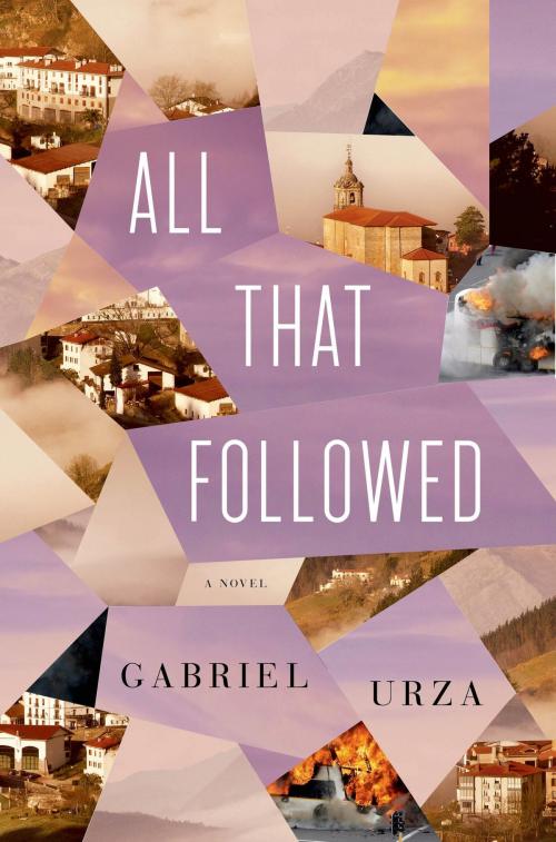 Cover of the book All That Followed by Gabriel Urza, Henry Holt and Co.
