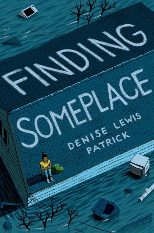 Cover of the book Finding Someplace by Denise Lewis Patrick, Henry Holt and Co. (BYR)