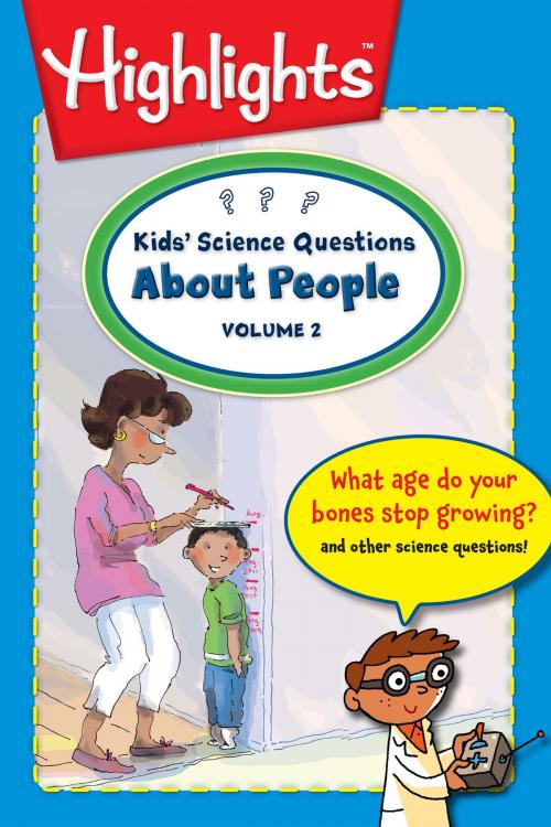 Cover of the book Kids' Science Questions About People Volume 2 by Highlights for Children, Highlights Press