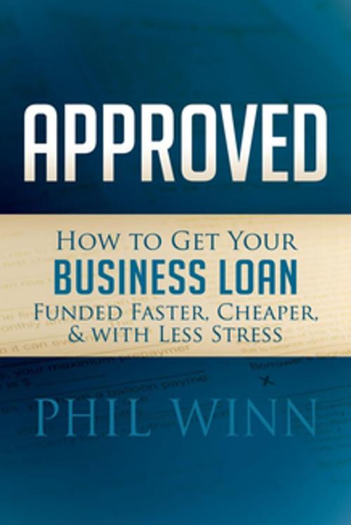 Cover of the book Approved by Phil Winn, Morgan James Publishing