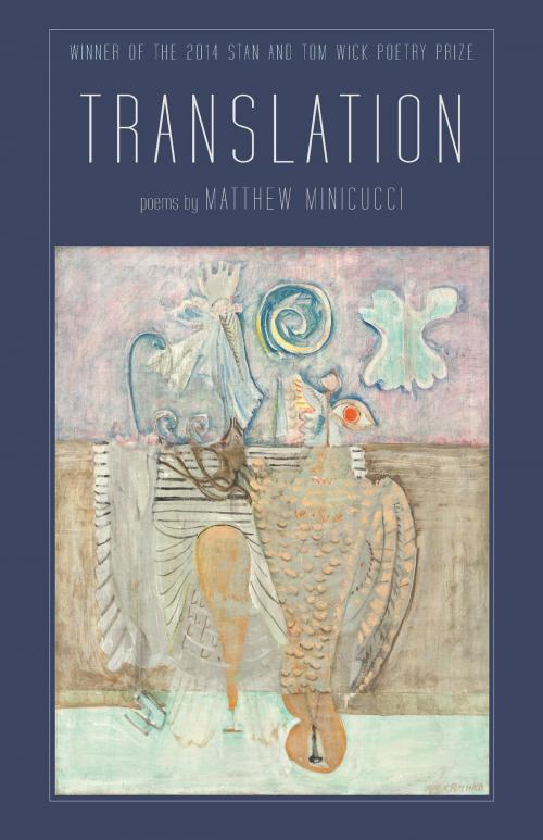 Cover of the book Translation by Matthew Minicucci, The Kent State University Press