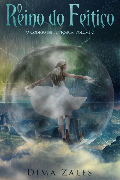 Cover of the book O Reino do Feitiço by Dima Zales, Anna Zaires, Mozaika LLC