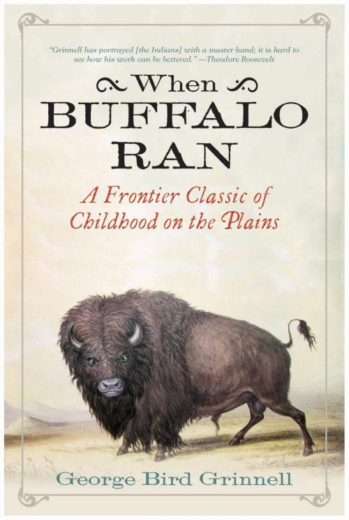 Cover of the book When Buffalo Ran by George Bird Grinnell, Skyhorse