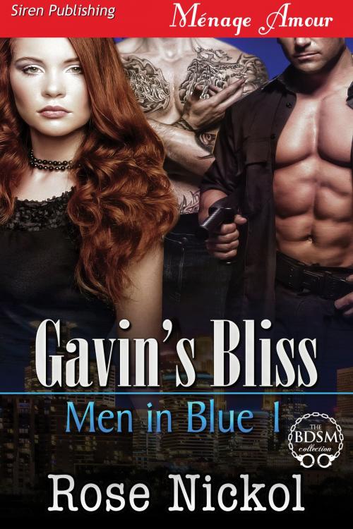 Cover of the book Gavin's Bliss by Rose Nickol, Siren-BookStrand