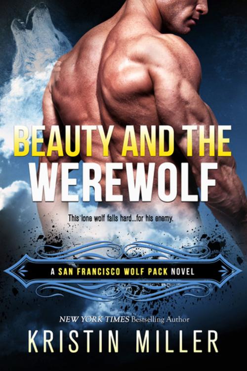 Cover of the book Beauty and the Werewolf by Kristin Miller, Entangled Publishing, LLC