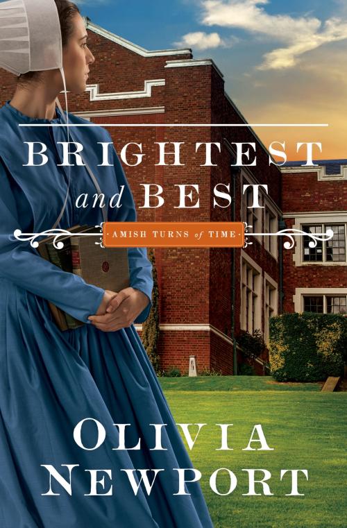Cover of the book Brightest and Best by Olivia Newport, Barbour Publishing, Inc.