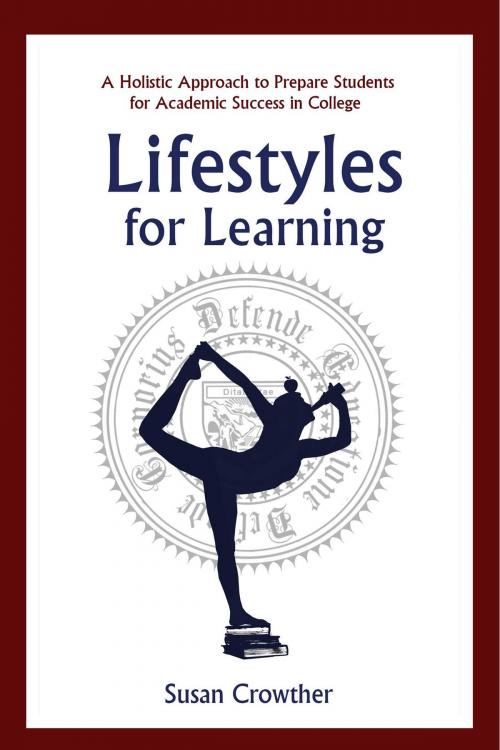 Cover of the book Lifestyles for Learning by Susan Crowther, Skyhorse