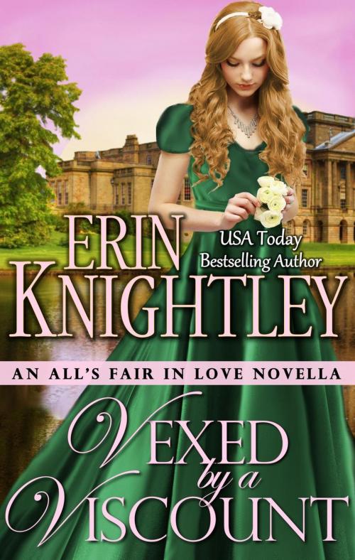 Cover of the book Vexed by a Viscount by Erin Knightley, Erin Knightley