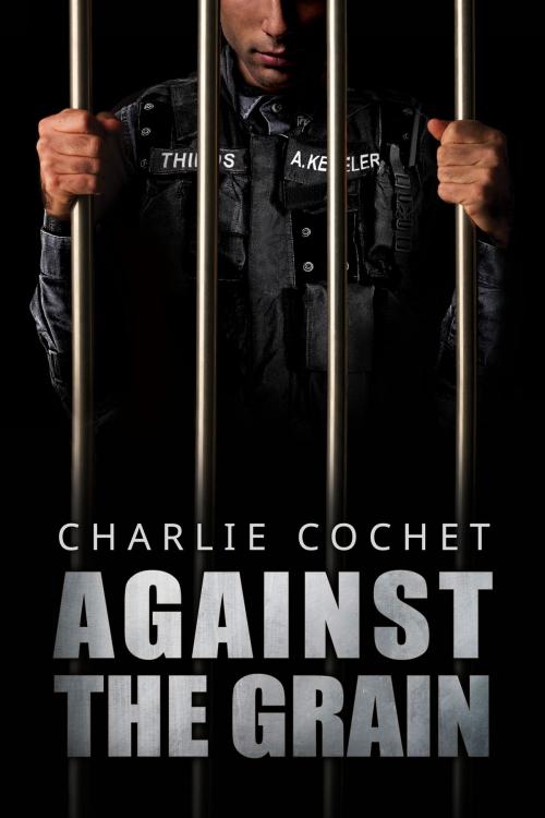 Cover of the book Against the Grain by Charlie Cochet, Dreamspinner Press