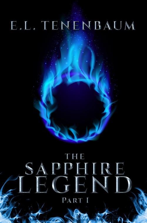 Cover of the book The Sapphire Legend Part 1 by E. L. Tenenbaum, Melange Books, LLC