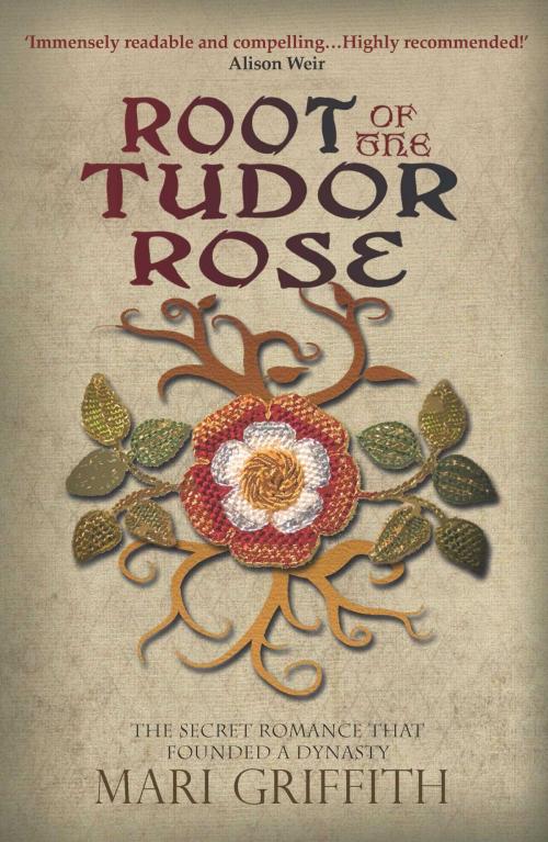 Cover of the book Root of the Tudor Rose by Mari Griffith, Accent Press
