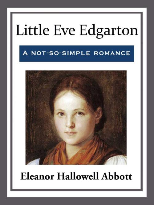 Cover of the book Little Eve Edgarton by Eleanor Hallowell Abbott, Start Publishing LLC