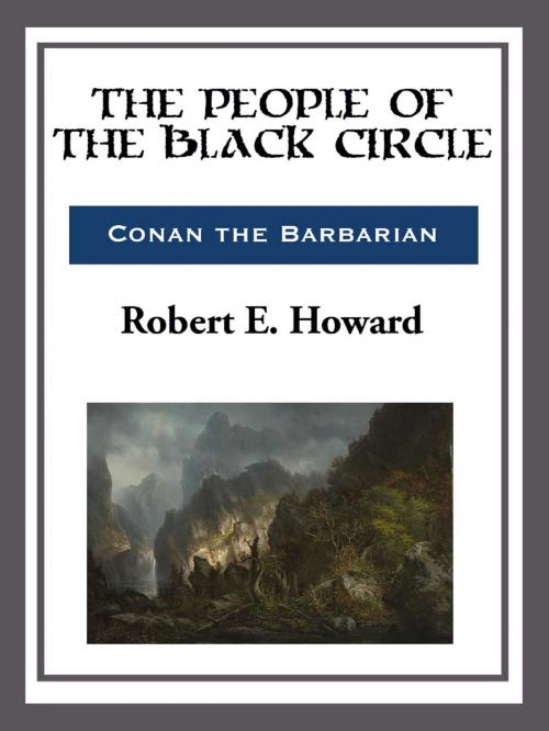 Cover of the book The People of the Black Circle by Robert E. Howard, Start Publishing LLC