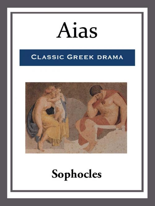 Cover of the book Aias by Sophocles, Start Publishing LLC