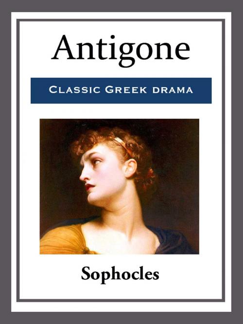 Cover of the book Antigone by Sophocles, Start Publishing LLC