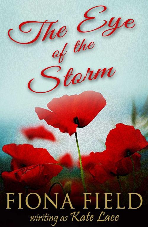 Cover of the book The Eye of Storm by Kate Lace, Accent Press