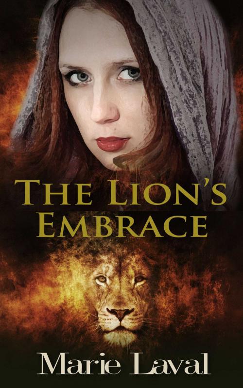 Cover of the book The Lion's Embrace by Marie Laval, Accent Press