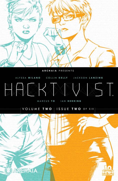 Cover of the book Hacktivist Vol. 2 #2 by Jackson Lanzing, Collin Kelly, Alyssa Milano, Archaia