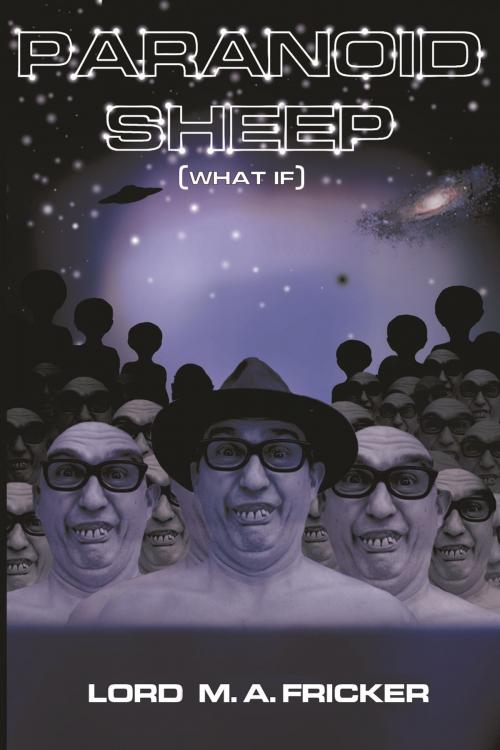 Cover of the book Paranoid Sheep (What if) by Lord M. A. Fricker, Strategic Book Publishing & Rights Co.