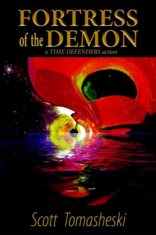 Cover of the book Fortress of the Demon by Scott Tomasheski, BookBaby