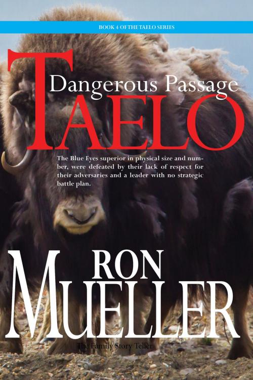 Cover of the book Taelo: Dangerous Passage by Ronald Mueller, Around the World Publishing