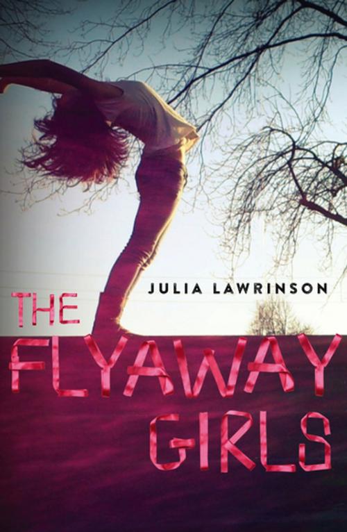 Cover of the book The Flyaway Girls by Julia Lawrinson, Penguin Random House Australia