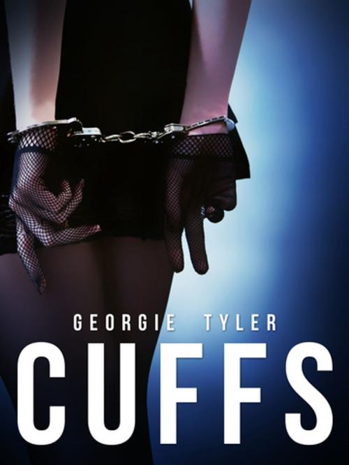 Cover of the book Cuffs: An Undercover Novel by Georgie Tyler, Pan Macmillan Australia