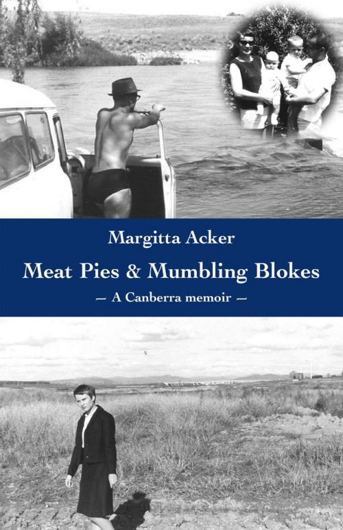 Cover of the book Meat Pies and Mumbling Blokes by Margitta Acker, Ginninderra Press