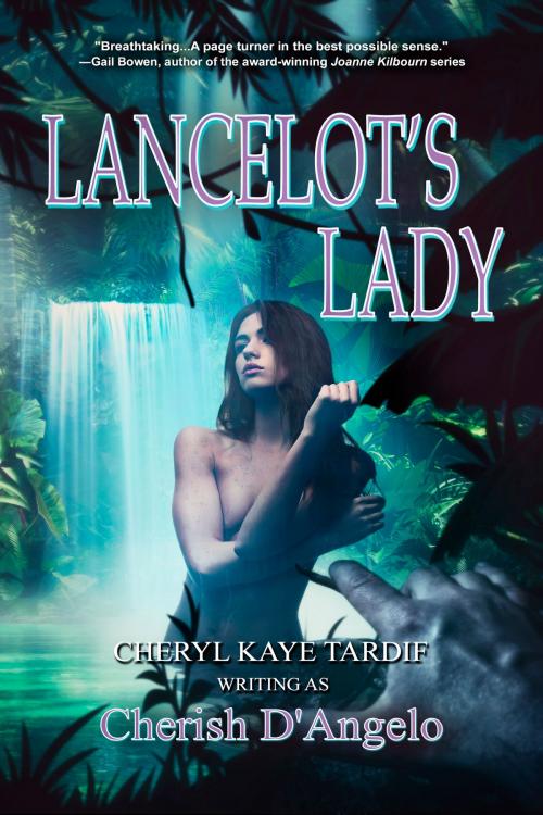 Cover of the book Lancelot's Lady (2nd edition) by Cheryl Kaye Tardif, Cherish D'Angelo, Imajin Books