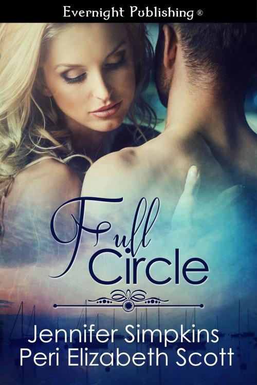 Cover of the book Full Circle by Peri Elizabeth Scott, Jennifer Simpkins, Evernight Publishing