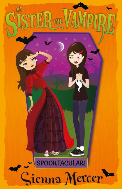 Cover of the book Spooktacular! by Sienna Mercer, Egmont UK Ltd