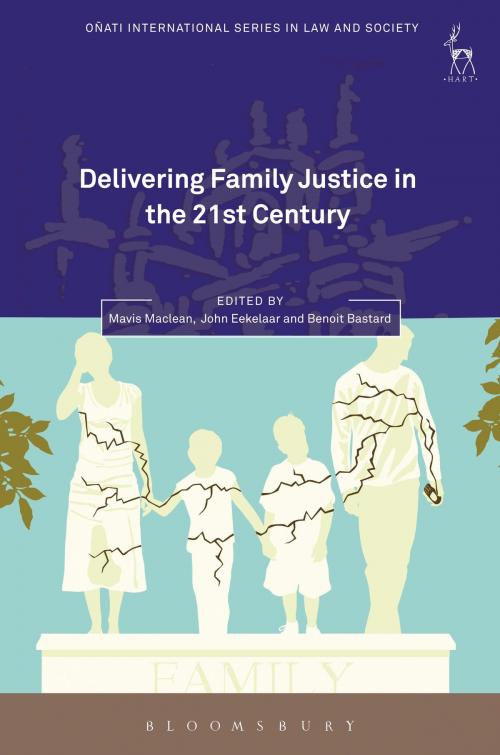 Cover of the book Delivering Family Justice in the 21st Century by , Bloomsbury Publishing